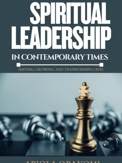 Spiritual Leadership in Contemporary Times: Serving, Growing, and Transforming Lives (Hardcover Book)